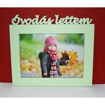Óvodás lettem feliratú képkeret 13x18 cm fotókhoz